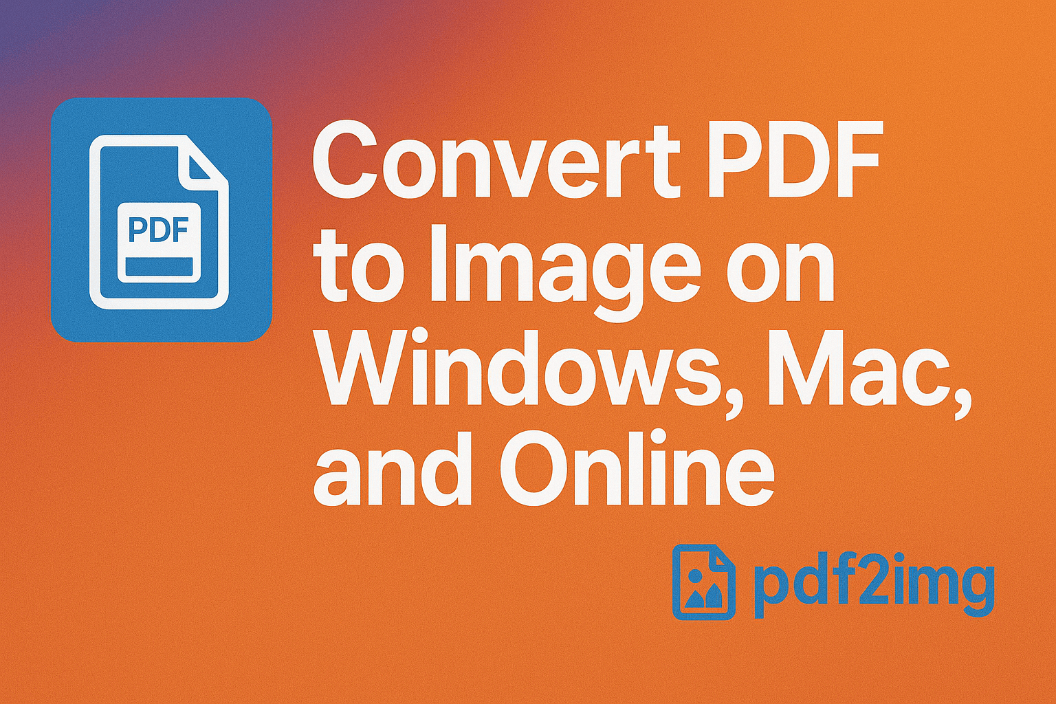 Illustration for How to Convert PDF to Image on Windows, Mac, and Online - PDF to Image blog post