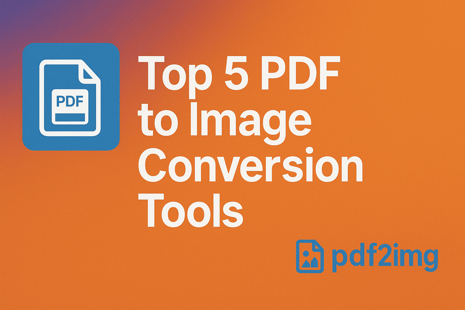 Illustration for Top 5 PDF to Image Conversion Tools in 2025 - PDF to Image blog post